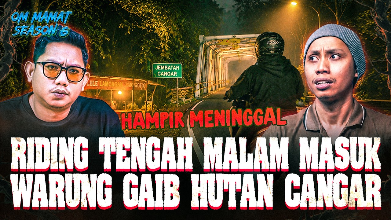 TRAGEDI JEMBATAN CANGAR NYARIS TERULANG?! PRIA INI PERGI TENGAH MALAM KE HUTAN CANGAR #OMMAMAT