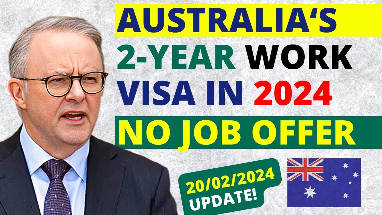 New 2-Year Australia Work Visa Program 2024 | Australia Mates Visa