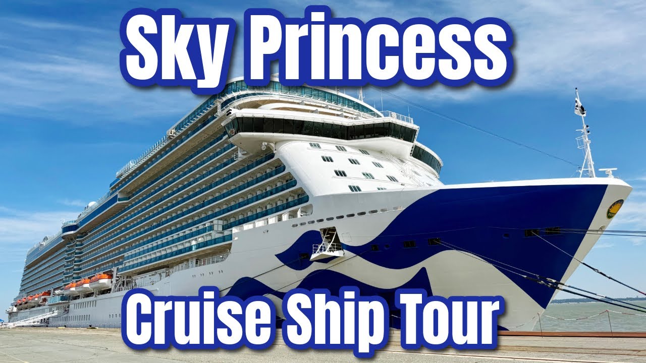 Sky Princess Cruise Ship Tour