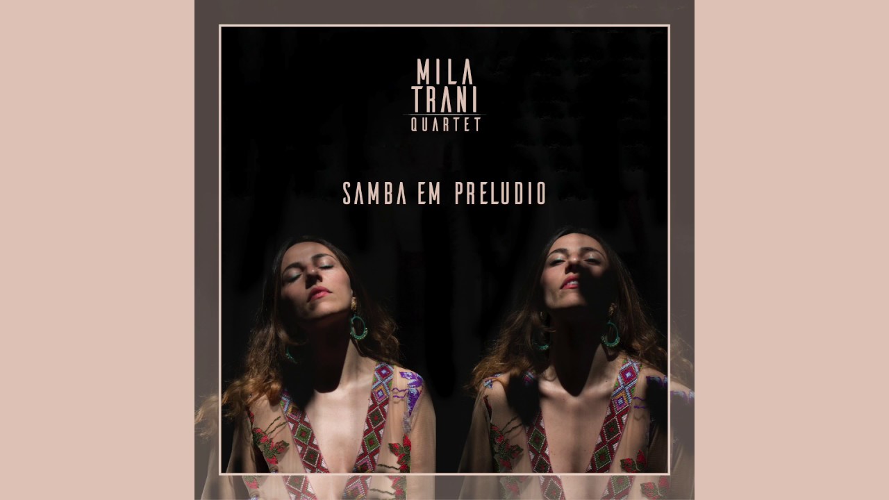 Samba em Preludio - Mila Trani Quartet
