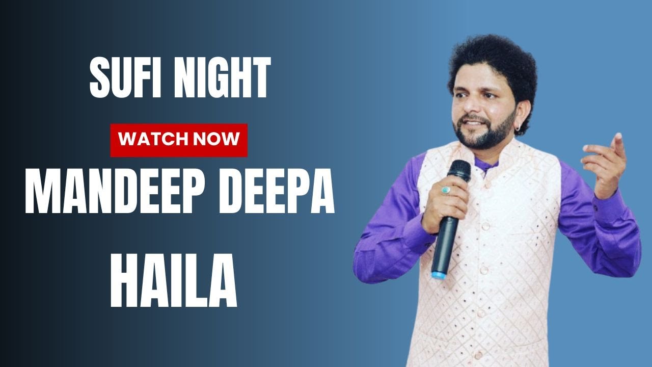 Sufi Night by Mandeep Deepa Haila || Bhatia Films || Rahon 82645 80839