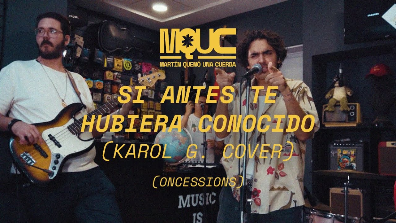 Martín Quemó Una Cuerda - Si Antes Te Hubiera Conocido (Cover Karol G.). ONCESSSIONS (EN VIVO)