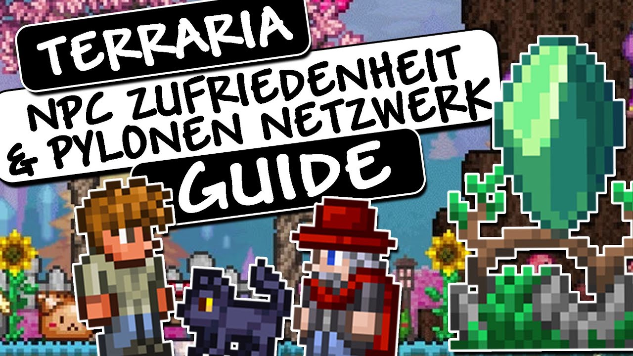 Terraria NPC Guide | Zufriedenheit und Pylonen Netzwerk | Eigenschaften, Freischalten, Beispiele