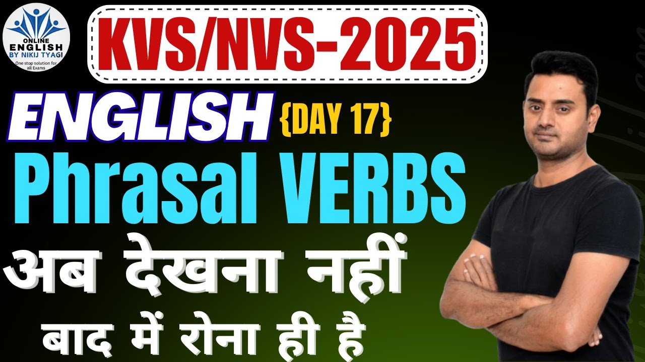 Most Important Phrasal Verbs for KVS|NVS & All competitive Exams 2025|Repeated MCQs with Tricks