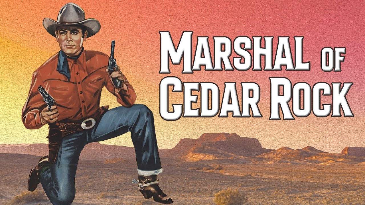 Marshal of Cedar Rock (1953)