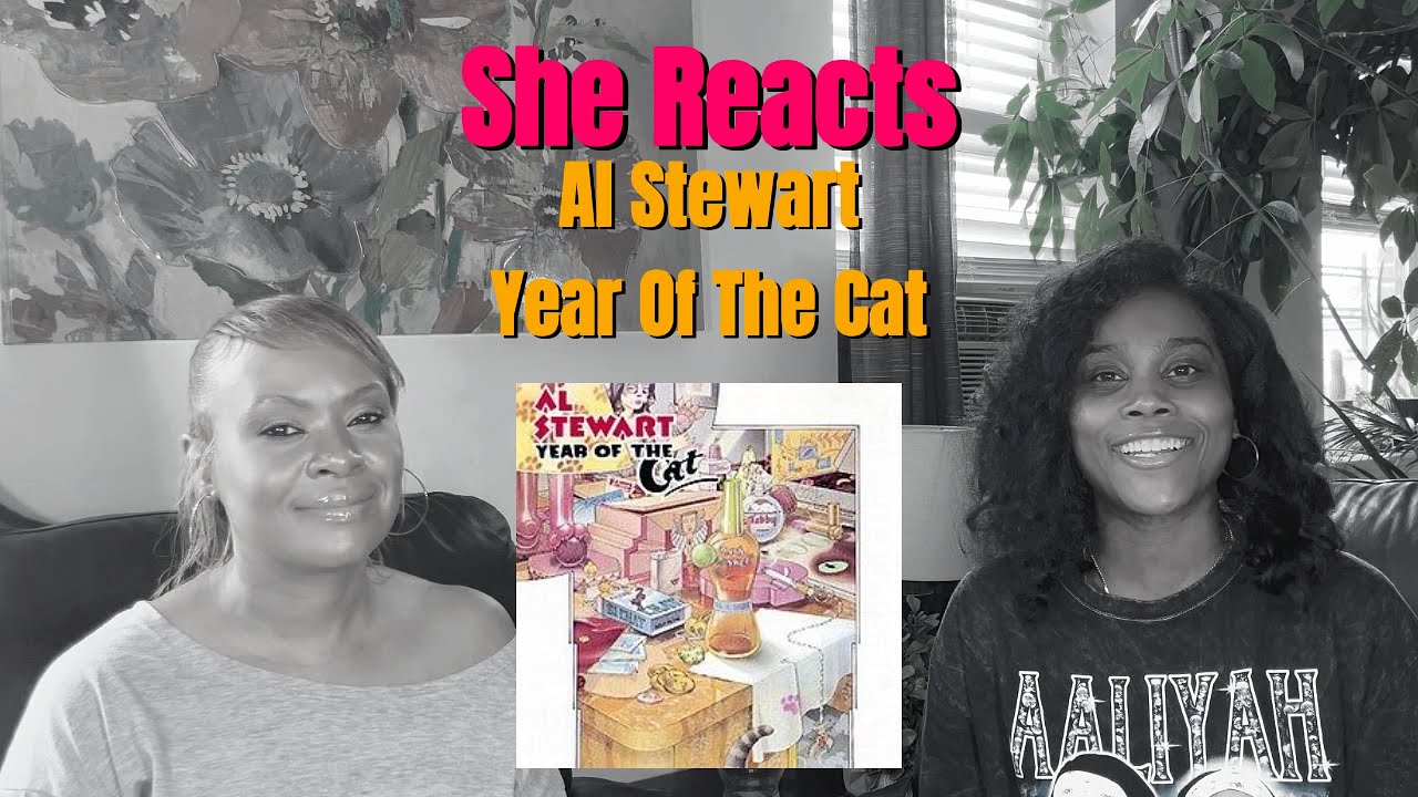 She Reacts to Al Stewarts 