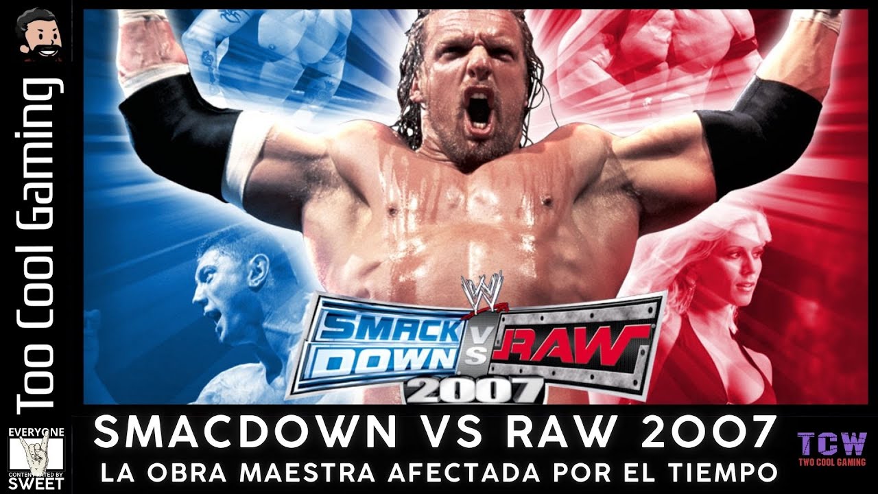 LA OBRA MAESTRA AFECTADA POR EL TIEMPO - SMACKDOWN VS RAW 2007