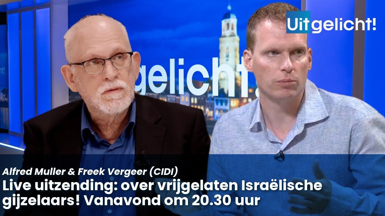 Uitgelicht! 13 oktober 2025 - Freek Vergeer & Alfred Muller over vrijgelaten gijzelaars uit Gaza