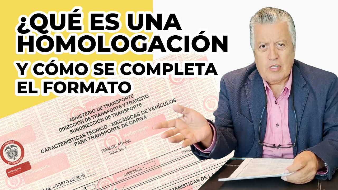 🟡 ¿Qué es la Homologación Vehicular y cómo se llena el formato?👨🏻‍🦳