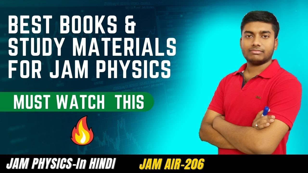 Best Books & Study Materials For Jam Physics| Books of all topics jam physics by my experience