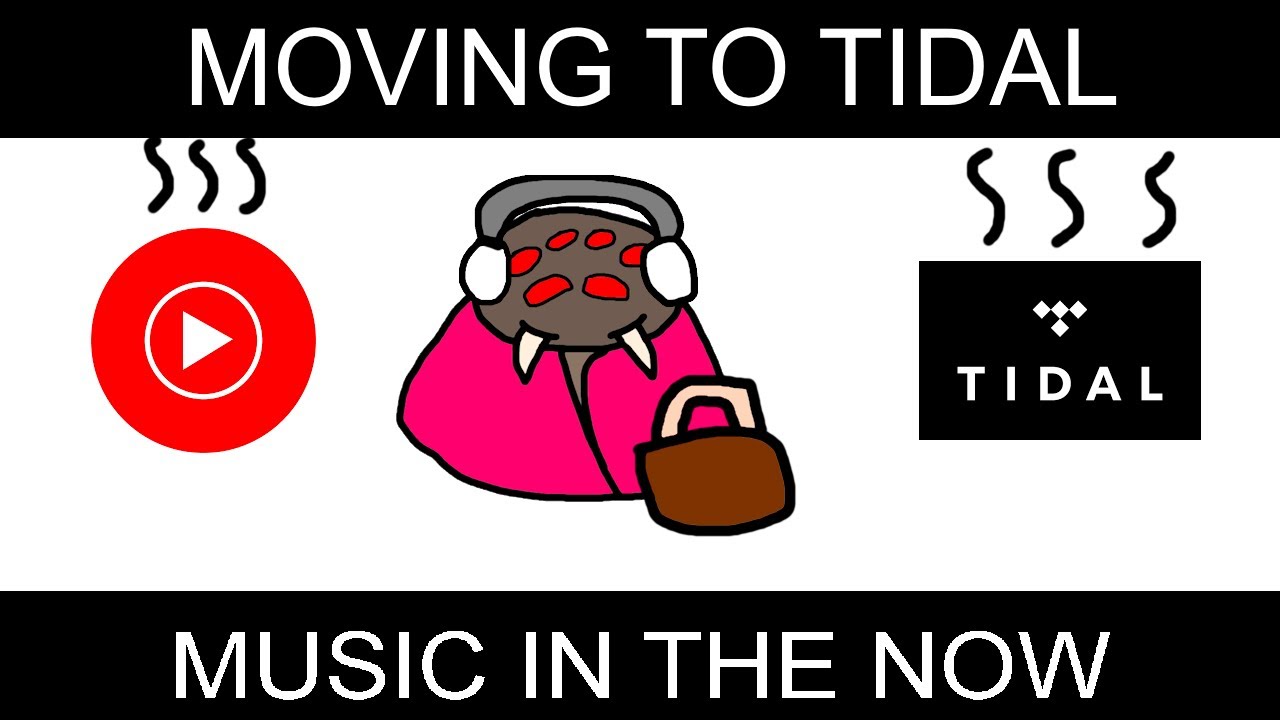 Moving to Tidal - Music in the Now