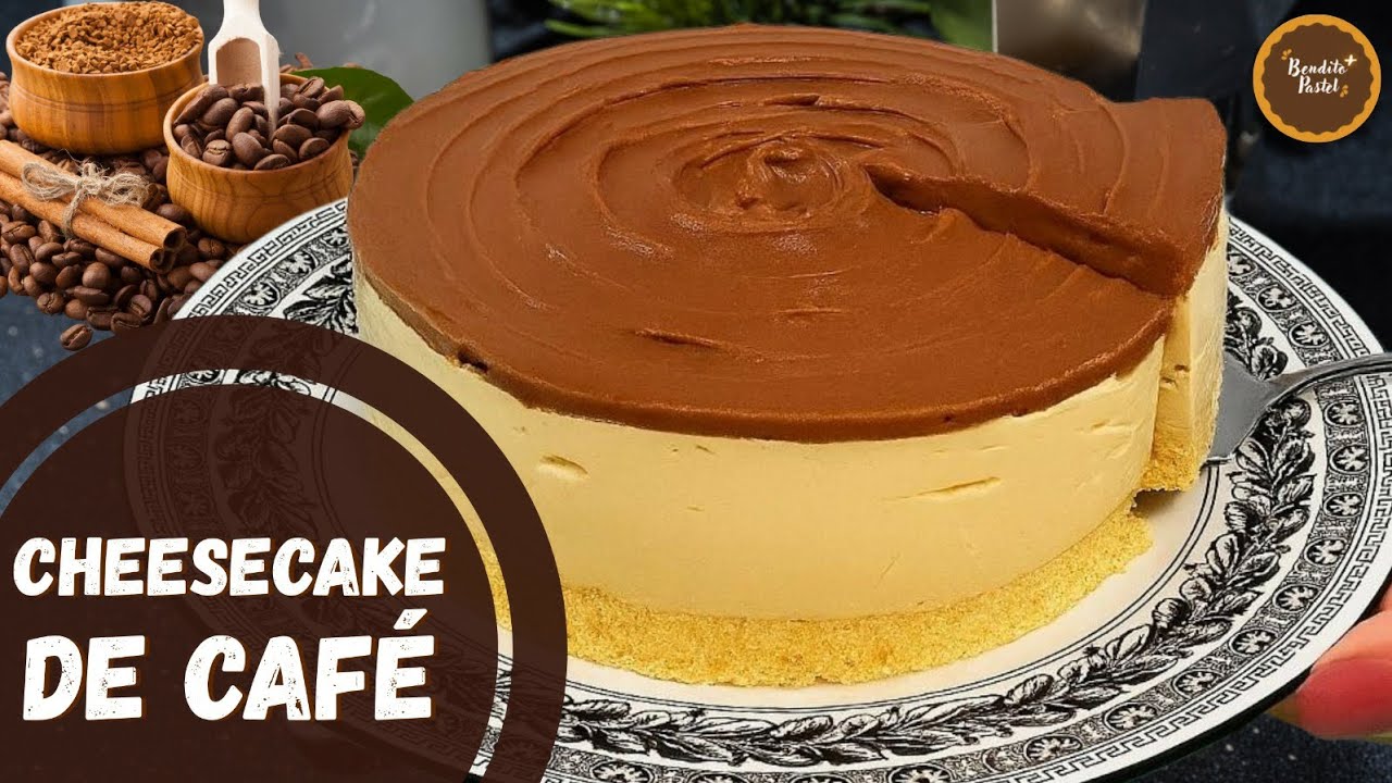🍰CHEESECAKE DE CAFÉ Sin HORNO _ Cremoso y  Delicioso _ Postre fácil de preparar😋
