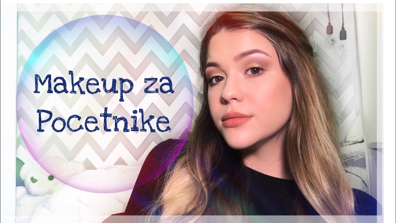 Sminka Za Pocetnike (detaljno)