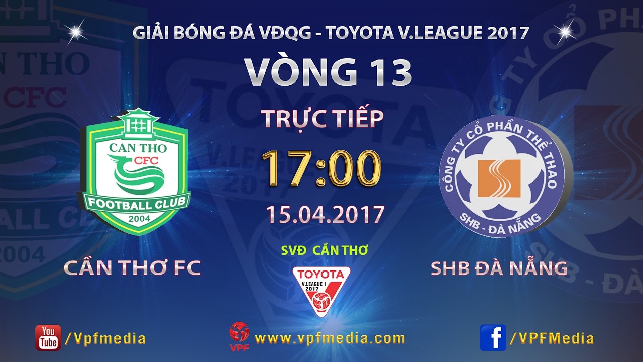 FULL | XSKT CẦN THƠ 2-2 SHB ĐÀ NẴNG | VÒNG 13 V.LEAGUE 2017