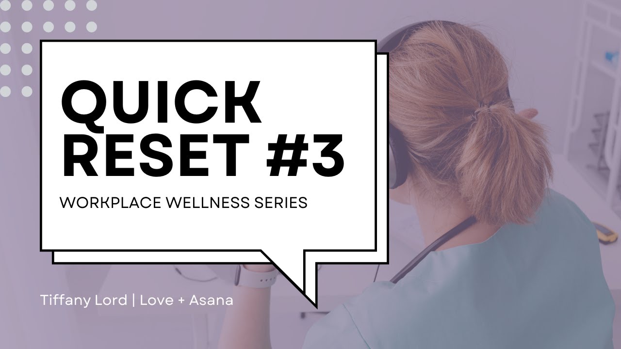 Workplace Wellness Series: Quick Reset Between Meetings No. 3