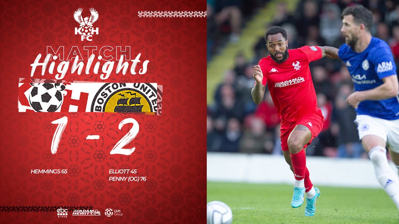 Match Highlights: Harriers 1-2 Boston United 12/05/22