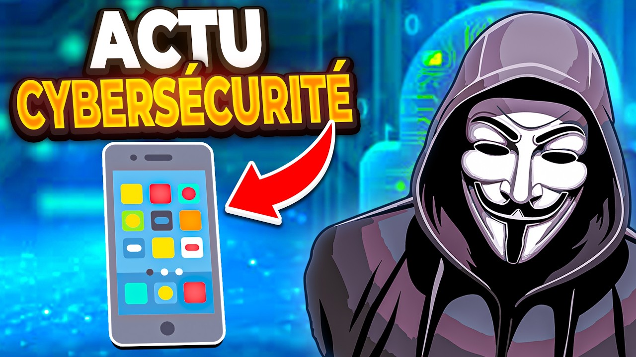 Ton Smartphone est en danger  | Actualit&eacute; CYBERSECURITE, Ep. 41