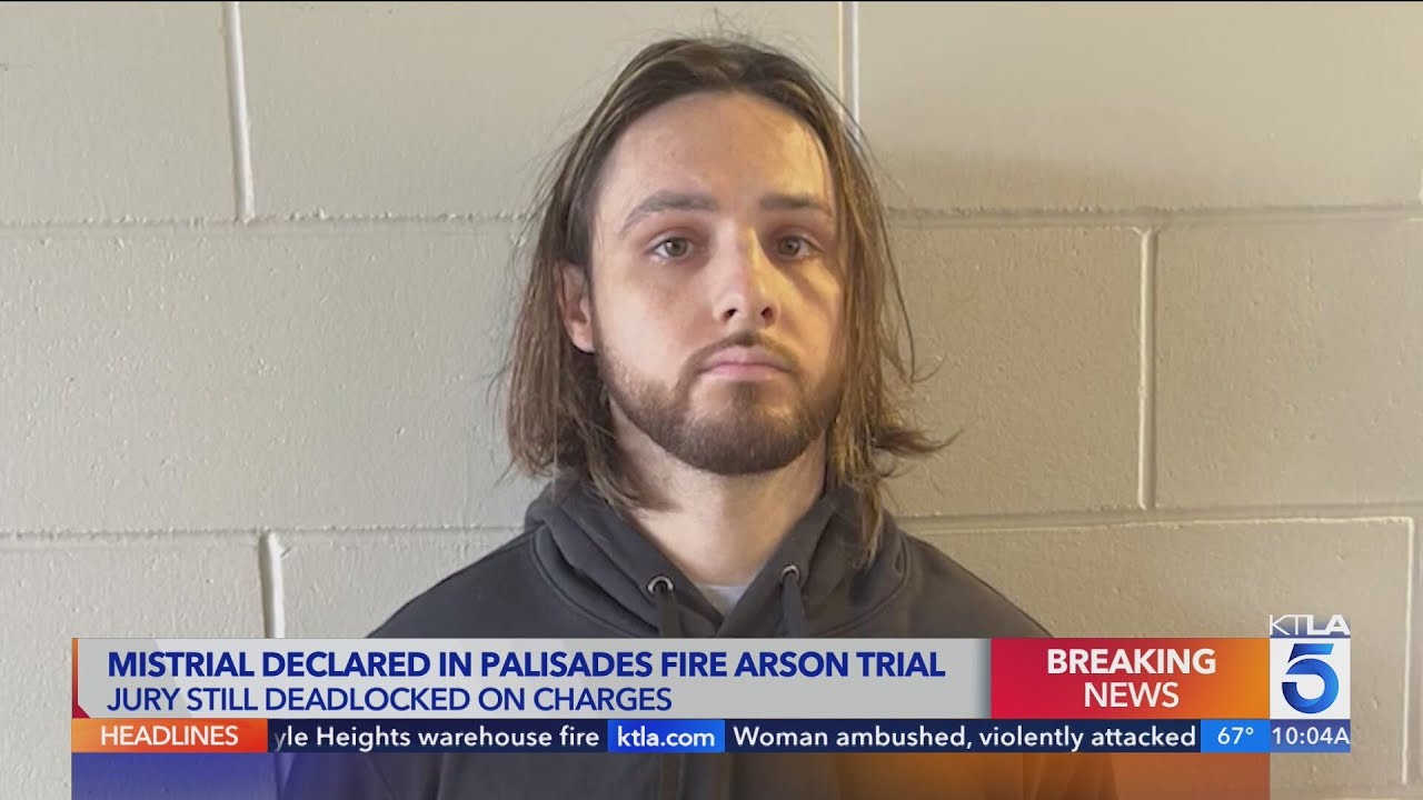 Mistrial declared in Palisades Fire arson trial