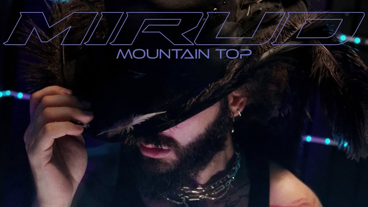 MIRUD - Mountain Top (Official Music Video)