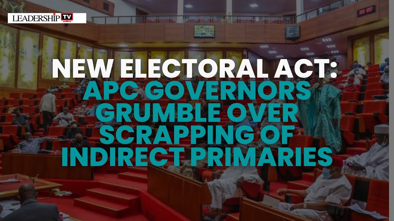 NEW ELECTORAL ACT: APC Governors Grumble Over Scrapping Of Indirect Primaries