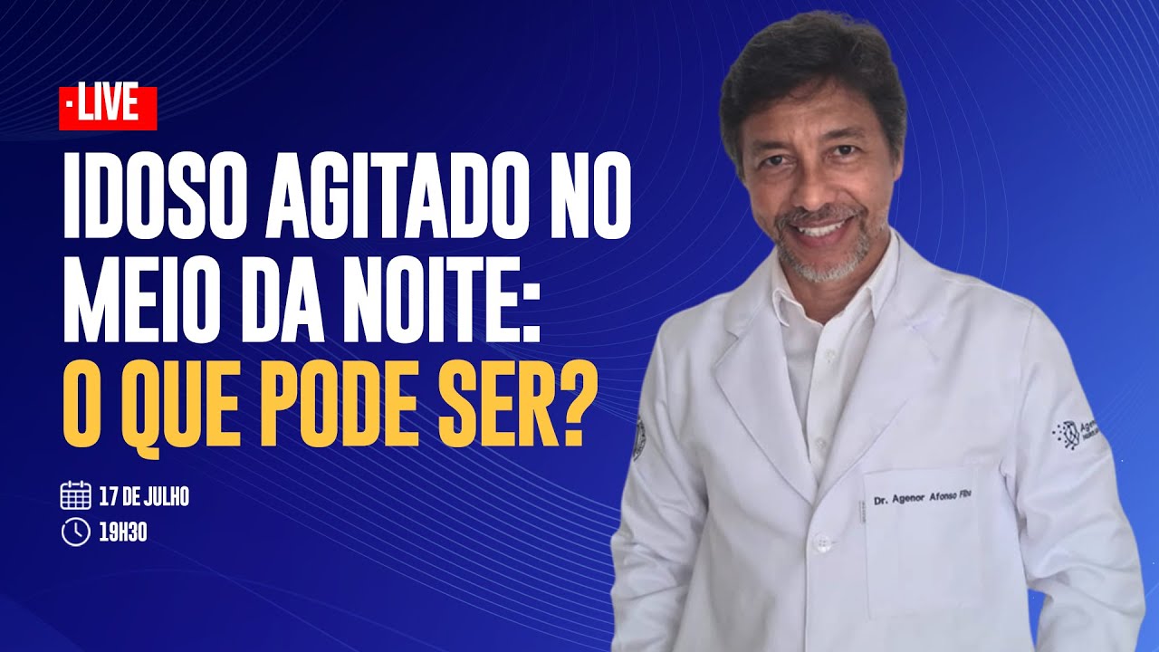 IDOSO AGITADO NO MEIO DA NOITE: O QUE PODE SER?