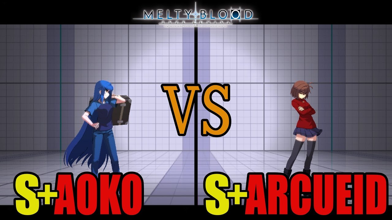 【メルブラ】S+ 青子│AOKO  vs S+ アルクェイド│ARCUEID【MELTY BLOOD TYPE LUMINA】
