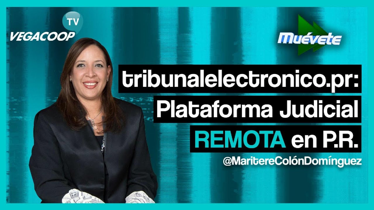 tribunalelectronico.pr: Plataforma Judicial Remota en Puerto Rico