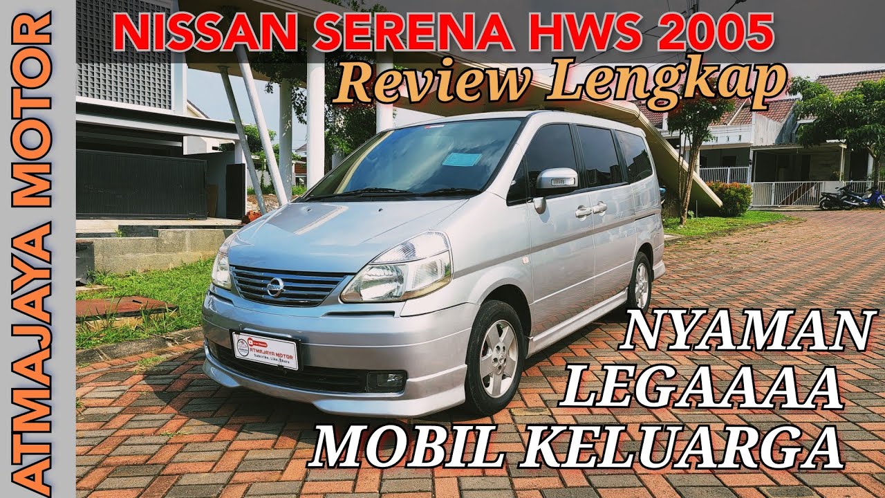 mengenal lebih dekat Nissan Serena C24 HWS 2005 | Review Sebelum Membeli dan Merawatnya