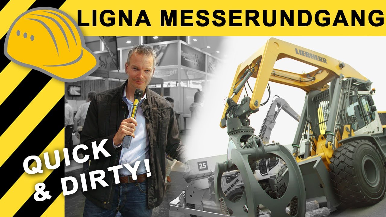 HOLZ VOR DER H&Uuml;TTE & MONSTERBAGGER | LIGNA  Werkzeug & Baumaschinen News!