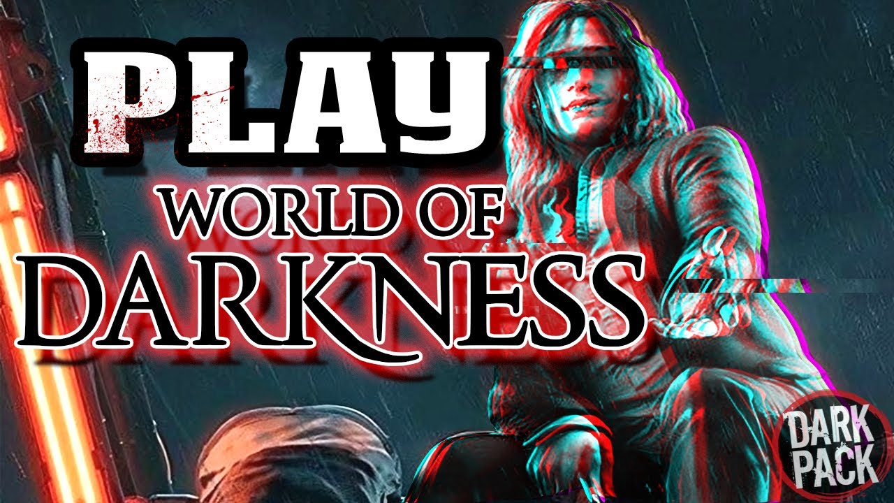 Why YOU should play World of Darkness