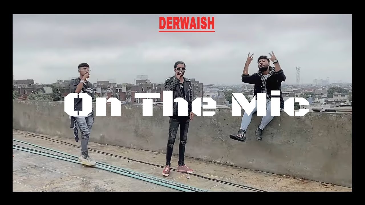 Derwaish | On The Mic | New Punjabi Rap Song 2022