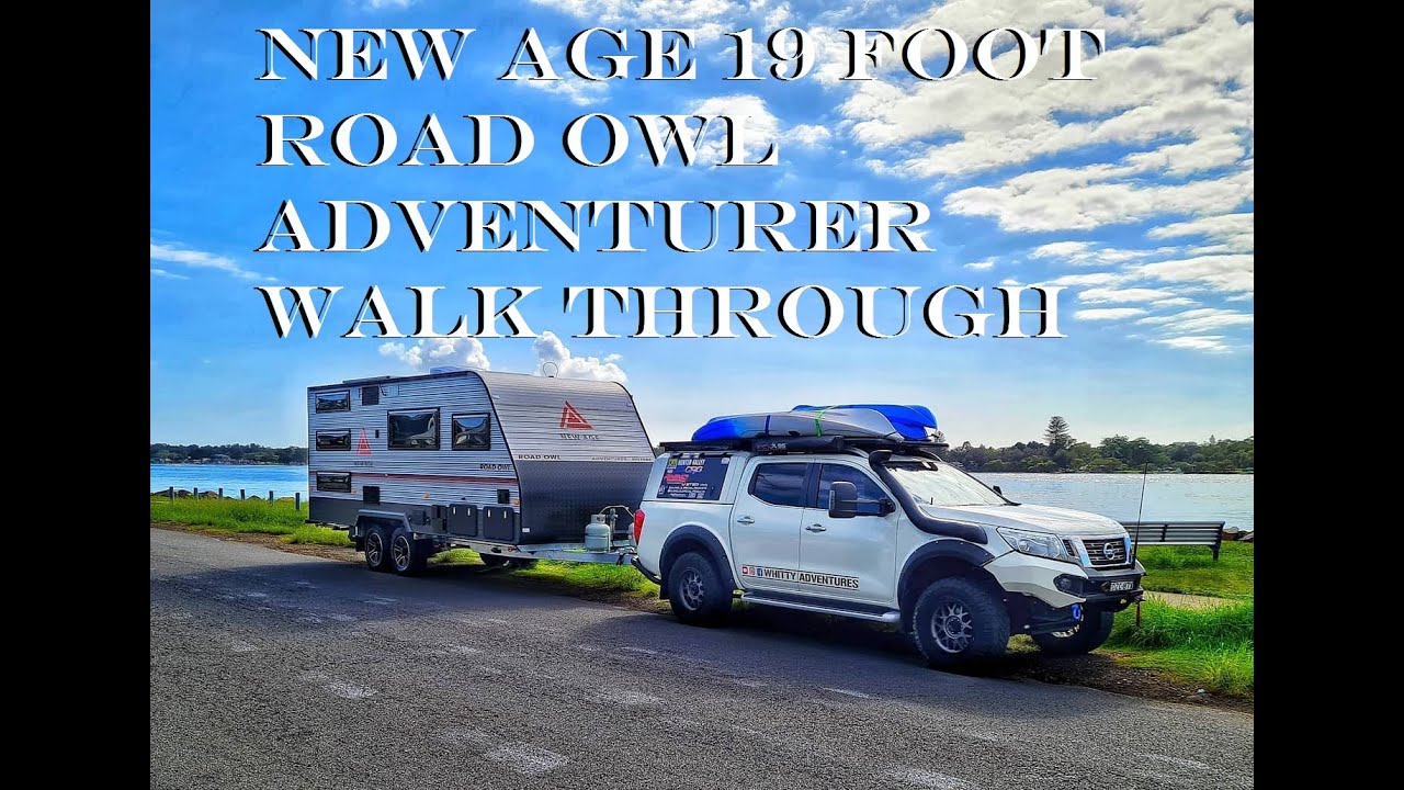 2021 New Age 19 Foot Road Owl Adventurer Triple Bunk Walk through #4x4 #caravan #towing #camping