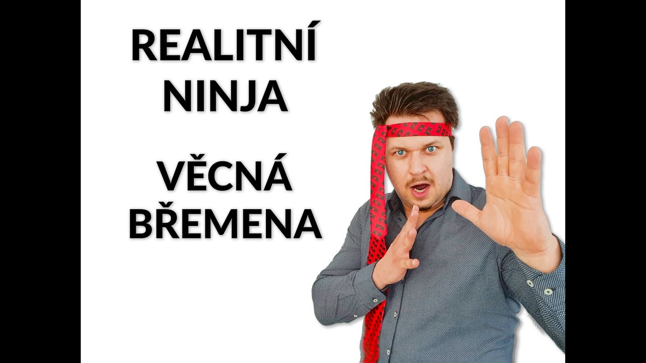 Série REALITNÍ NINJA - 9. Věcná břemena