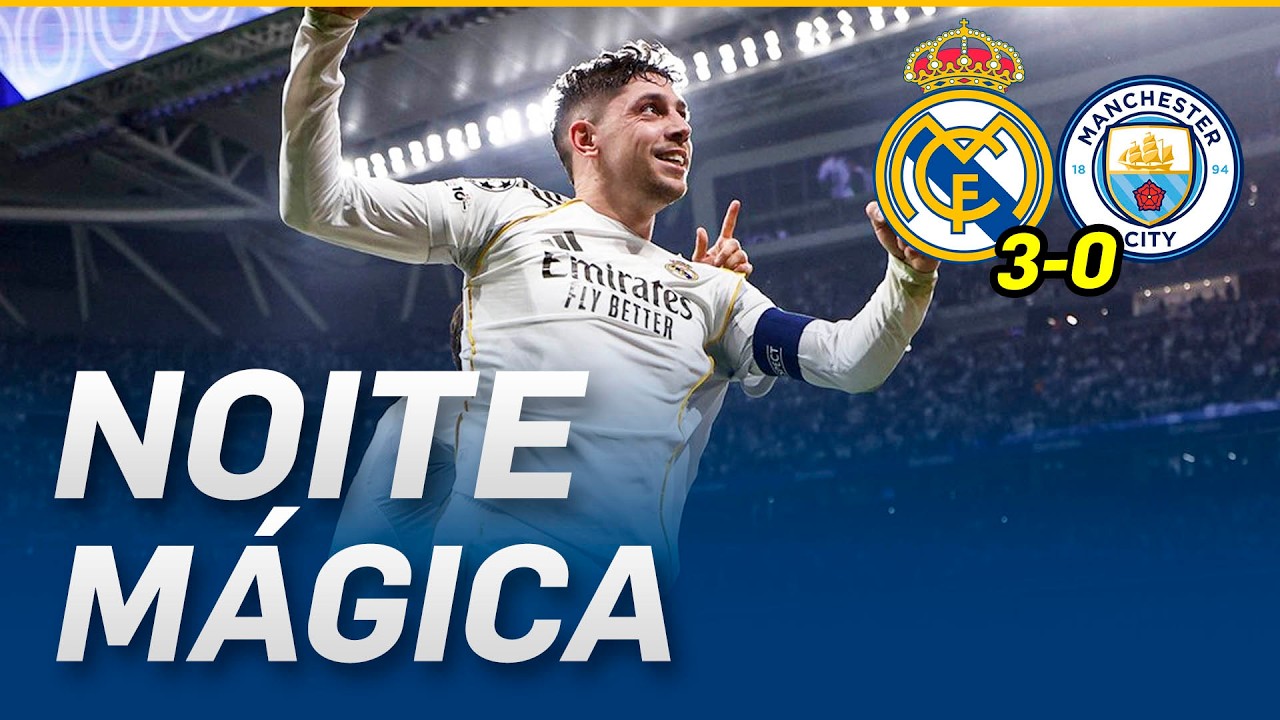 🔥 NOITE MÁGICA NO BERNABÉU! REAL MADRID 3x0 MANCHESTER CITY | Vitória INACREDITÁVEL na Champions