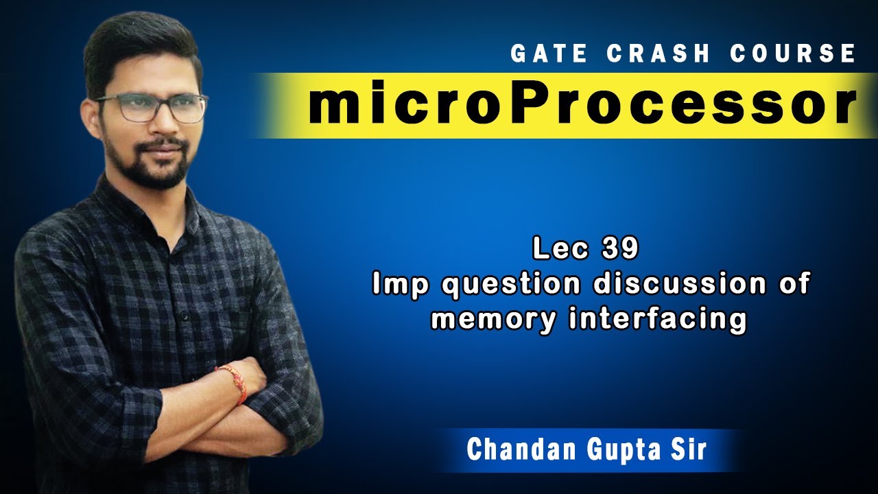 Lec 39 I Imp question discussion of memory interfacing I Microprocessor I EE EC