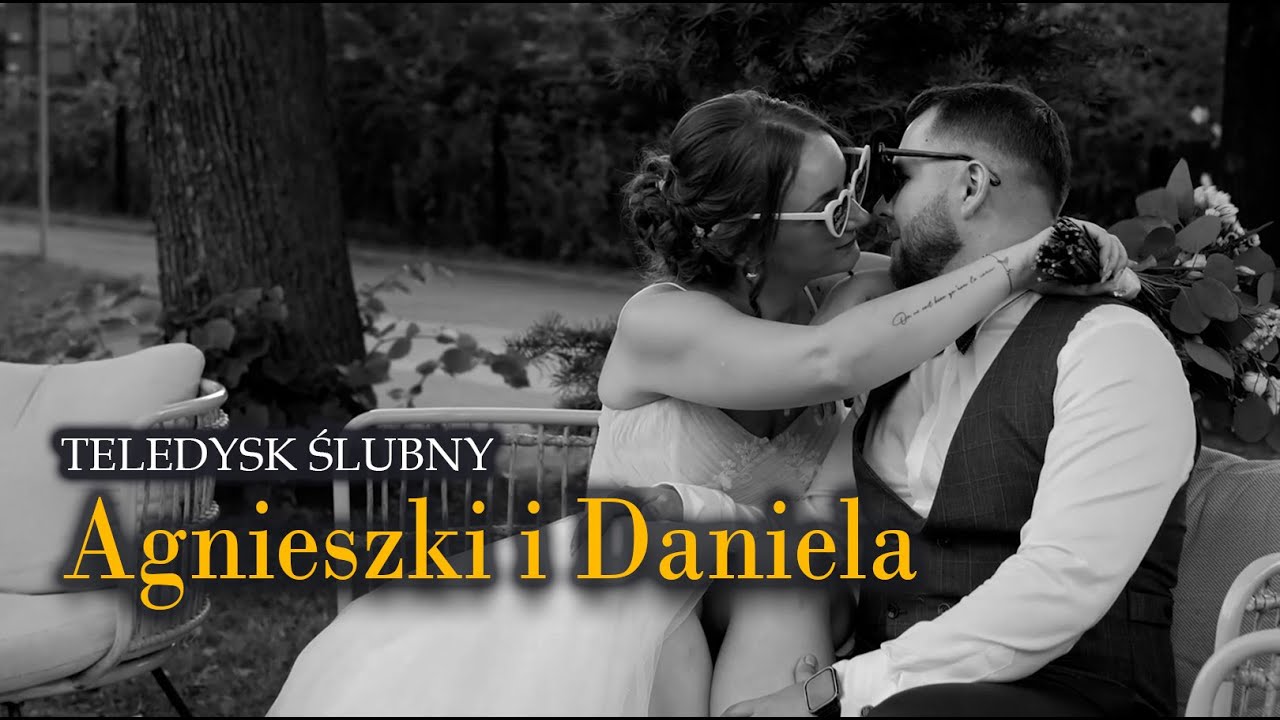Agnieszka & Daniel (teledysk ślubny)