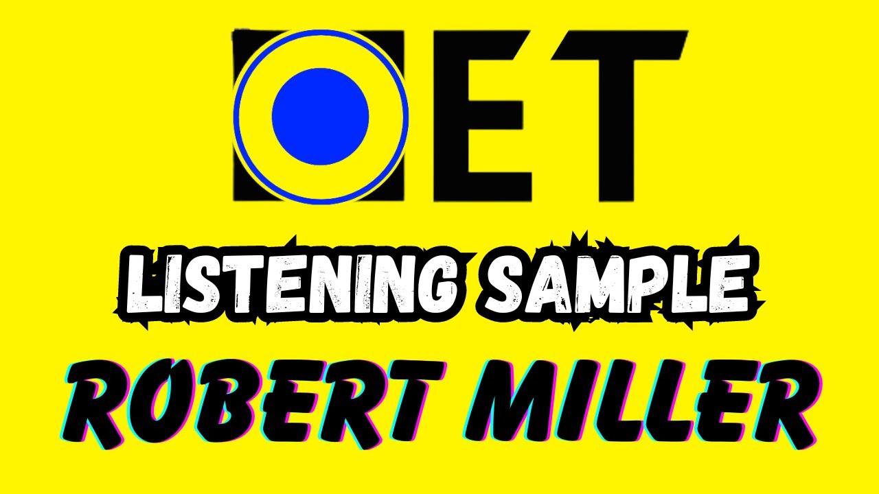 Robert Miller OET 2.0 updated  listening test with answers