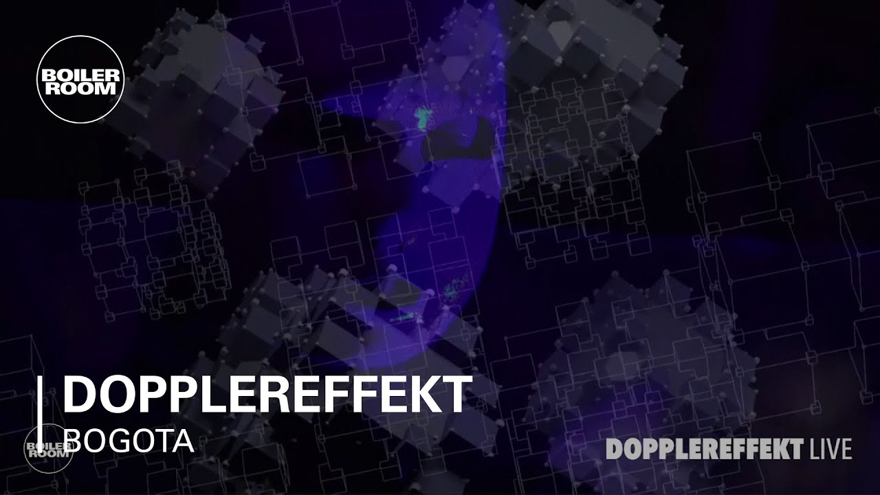 Dopplereffekt Boiler Room x Budweiser Bogotá Live Set