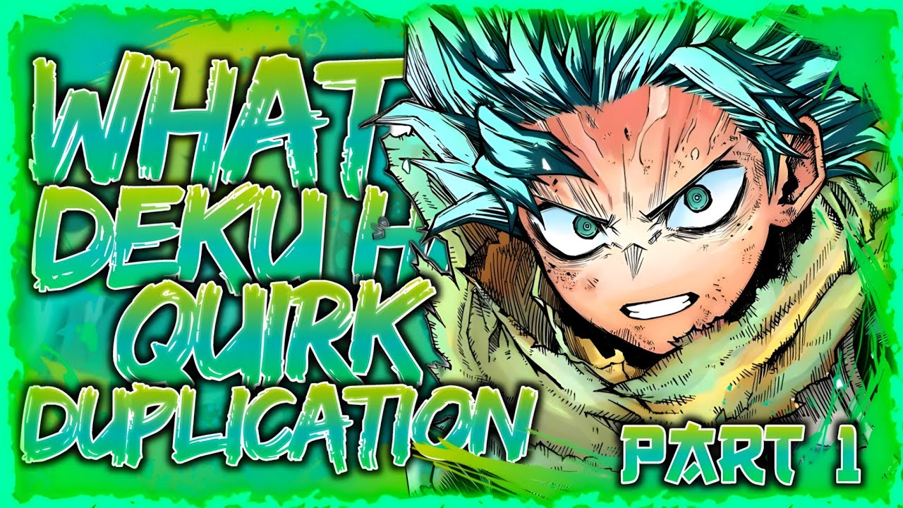 Heroism! | What If Deku Had Quirk Duplication? (Part 1)