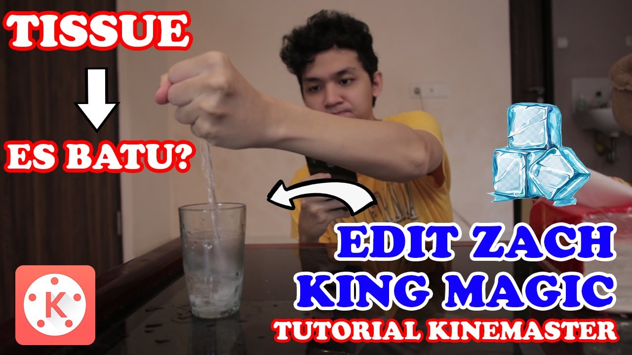 Tutorial Edit Magic Zach King pakai Kinemaster - Merubah Tissue Jadi Es Batu