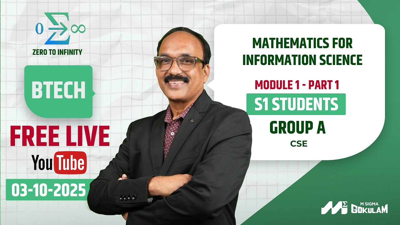 B.Tech S1 | Mathematics for Information Science | Free Live Class | @ 7 PM | Zero to Infinity