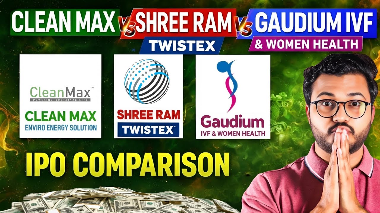 3 IPO comparison | Shree Ram Twistex vs clean max Enviro vs Gaudium IVF | IPO GMP | Vibhor Varshney