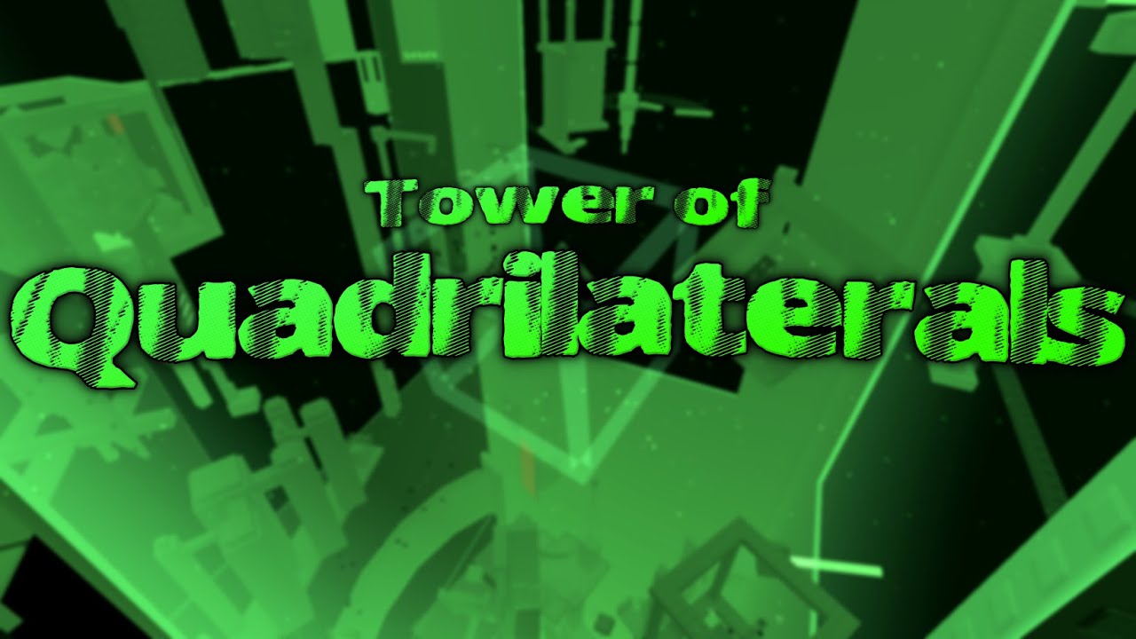 Tower of Quadrilaterals - Completion [TERRIFYING] | TEA: PoM