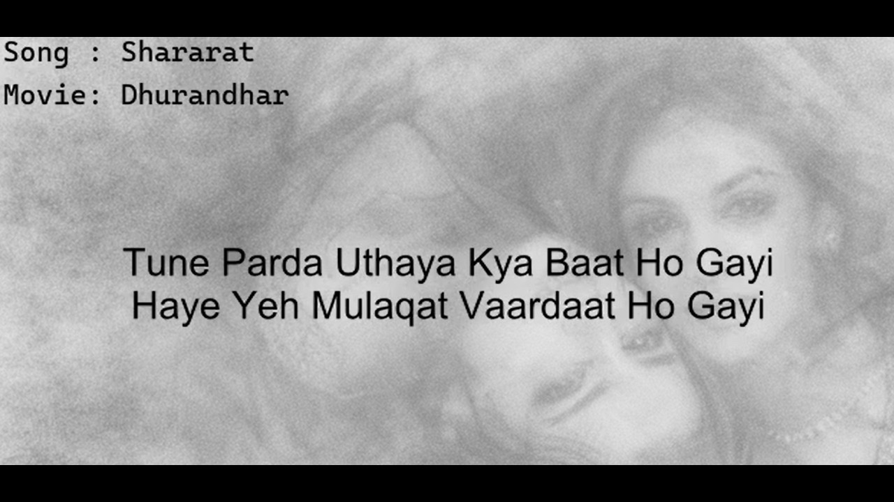 🎵 Shararat - Dhurandhar | lyrics