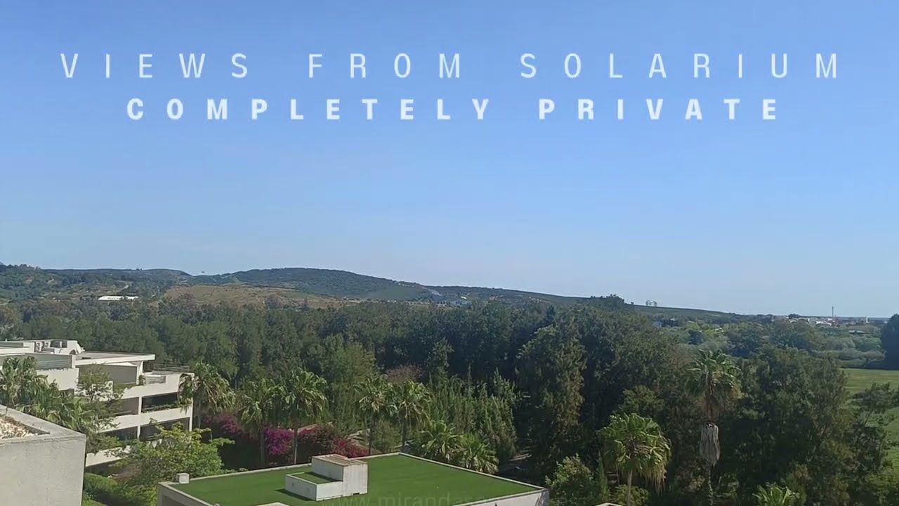 VIEWS FROM A TOTALLY PRIVATE SOLARIUM _ SOTOGRANDE COSTA PENTHOUSE DUPLEX FOR SALE