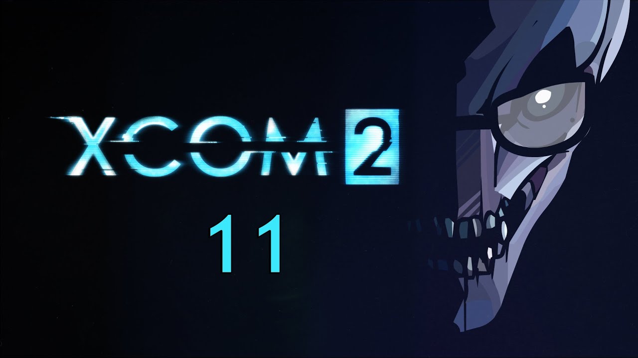 Northernlion Plays - XCOM 2 - Episode 11 [Caution]