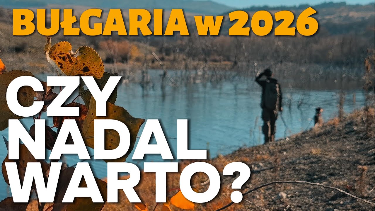 BUŁGARIA W 2026 - CZY NADAL WARTO ?