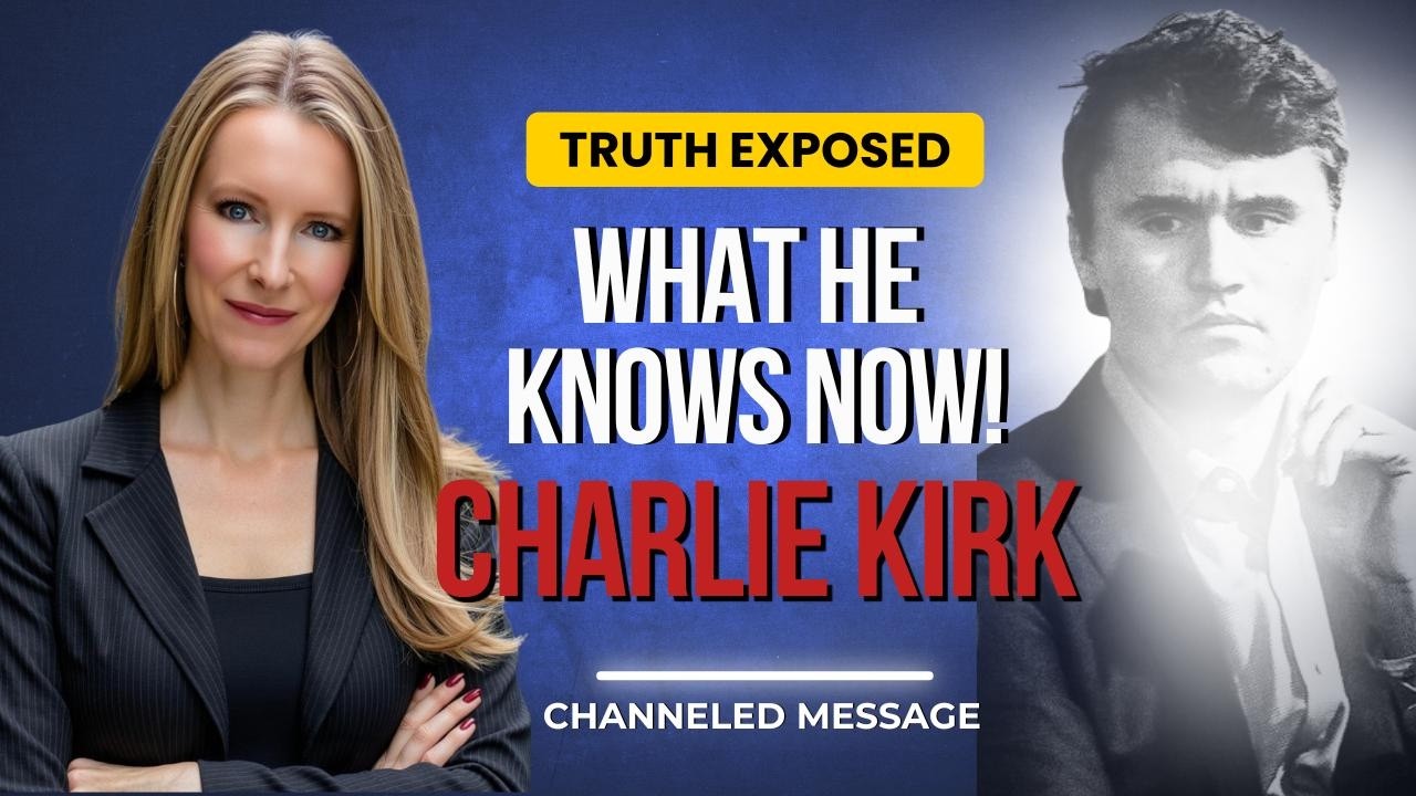 7 Truths Revealed By Charlie Kirk's Soul | A Medical Intuitive&rsquo;s Shocking Insight Part 2
