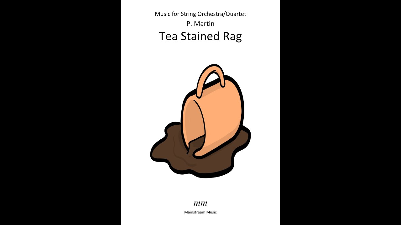 Tea Stained Rag - String Quartet/Orchestra