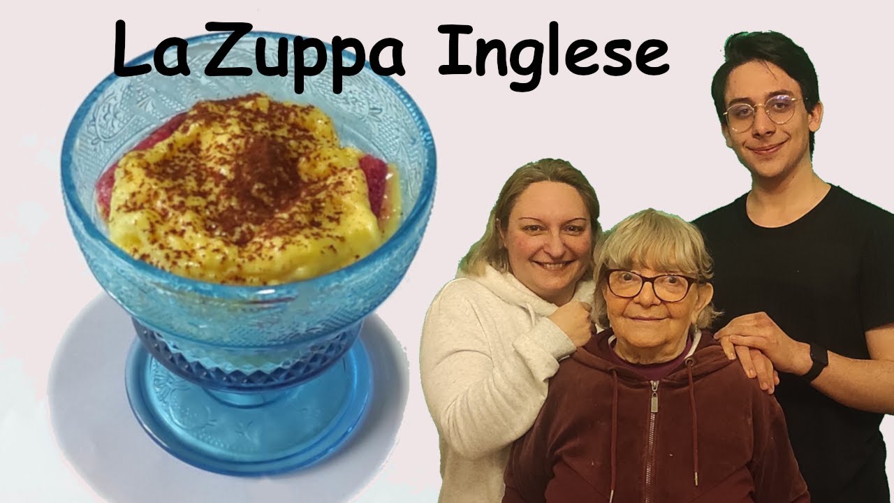 Nonna Lucia, Tella e Marco ci danno la ricetta della zuppa inglese con i savoiardi